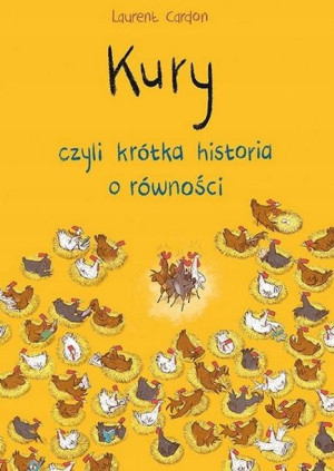 Kury, czyli krótka historia o równości