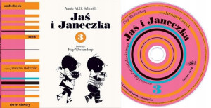 Jaś i Janeczka 3. Audiobook Annie M.G. Schmidt, Ja