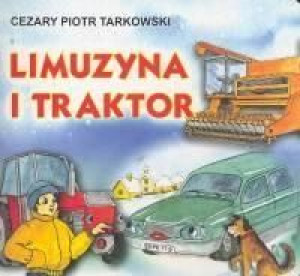 Klasyka Wierszyka - Limuzyna i Traktor. LIWONA