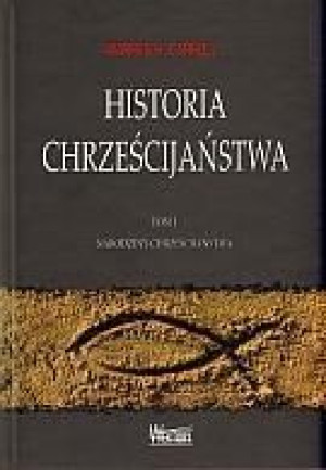 Historia chrześcijaństwa T1 Narodziny...