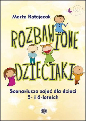Rozbawione dzieciaki. Scenariusze zajęć...