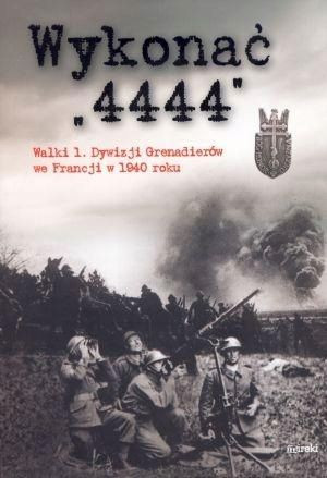 Wykonać "4444". Walki 1. Dywizji Grenadi