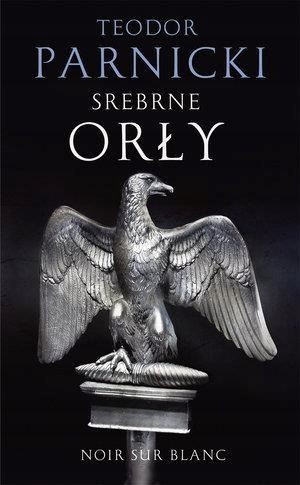 Srebrne orły Teodor Parnicki
