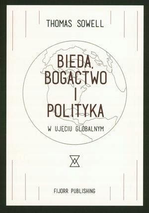 Bieda, bogactwo i polityka w ujęciu globalnym