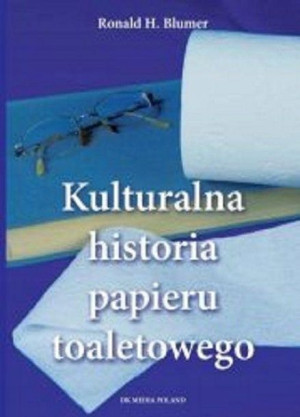 Kulturalna historia papieru toaletowego