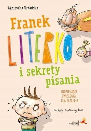 Franek Literko i sekrety pisania kl. 4-6
