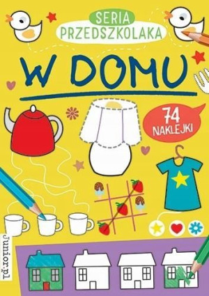 Seria Przedszkolaka. W domu