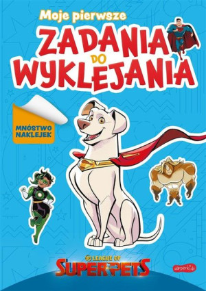 DC Liga Super-Pets. Moje pierwsze zadania
