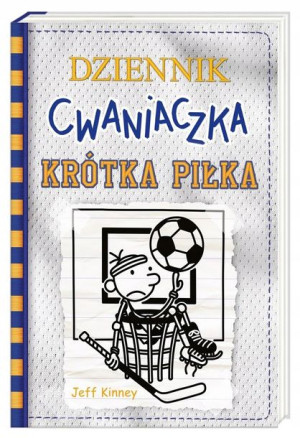 Dziennik cwaniaczka. Krótka piłka