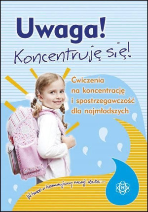 Uwaga! Koncentruję się! Ćw. na koncentrację...