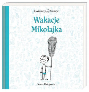 Mikołajek - Wakacje Mikołajka