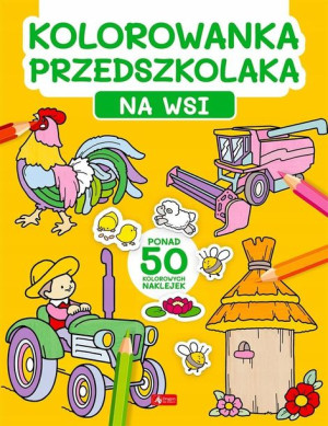Kolorowanka przedszkolaka. Na wsi