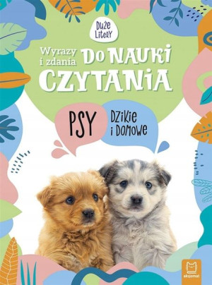 Wyrazy i zdania do nauki czytania Psy dzikie i..