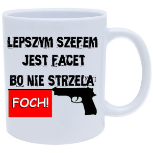 Kubek Dla Faceta Nadrukiem Prezent Dzień Chłopaka