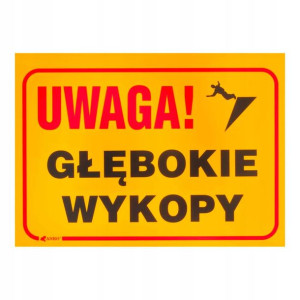 Znak głębokie wykopy