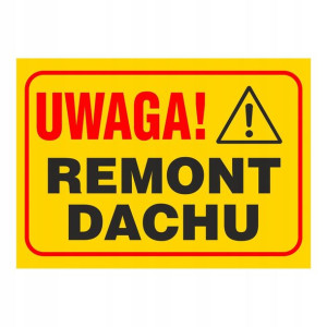 Znak remont dachu