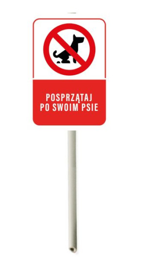 Trzonek tabliczka na słupku SPRZĄTAJ PO SWOIM PSIE