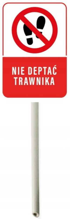 Trzonek tabliczka na słupku NIE DEPTAĆ TRAWNIKA b