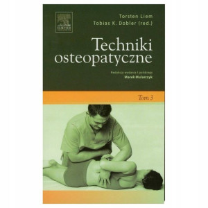 Techniki osteopatyczne Tom 3 Dobler Liem 2011