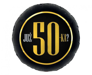 Balon Foliowy Już 50-ka? Czarny 46 Cm 50 Urodziny