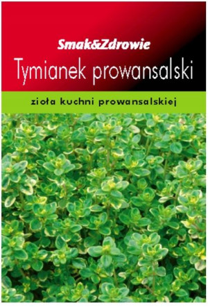 SMAK&ZDROWIE Tymianek prowansalski wieloletni nasiona ziół