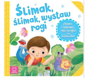 Książeczka Ślimak, ślimak wystaw rogi  DLA MALUSZKA