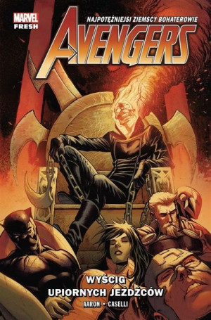 Avengers T.5 Wyścig upiornych jeźdźców Jason Aaron