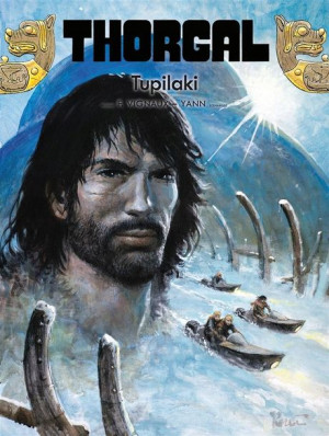 Thorgal T.40 Tupilaki Yann Le Pennetier, Frdric Vi