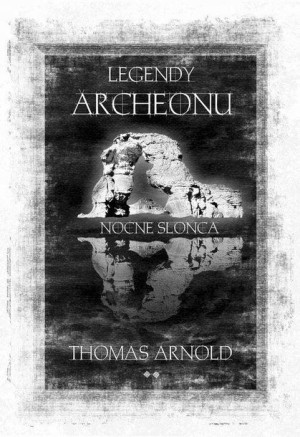 Legendy Archeonu. Nocne słońce (z autografem) Thom