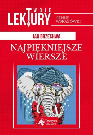 Najpiękniejsze wiersze BR Jan Brzechwa