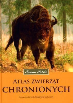 Fauna Polski. Atlas zwierząt chronionych Henryk i