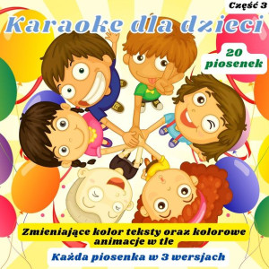 Bajkowe karaoke dla dzieci - cz. 3 - 20 piosenek - pliki wideo do pobrania