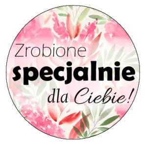 Naklejki okrągłe napis Specjalnie dla Ciebie 24szt