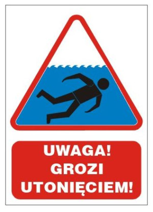 Tablica Tabliczka UWAGA GROZI UTONIĘCIEM 25x35