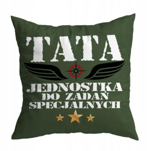 Poduszka Tata jednostka do zadań specjalnych
