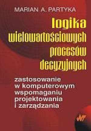 Logika wielowartościowych procesów decyzyjnych