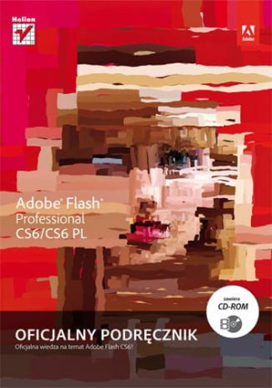 Adobe Flash Professional CS6/CS6 PL.Oficjalny podręcznik