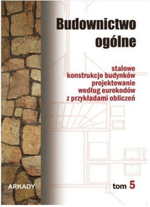 Budownictwo ogólne. Stalowe konstrukcje budynków. Projektowanie według euro
