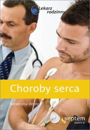Choroby serca. Lekarz rodzinny Septem