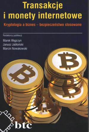Transakcje i monety internetowe. Transakcje i monety internetowe. Kryptolog
