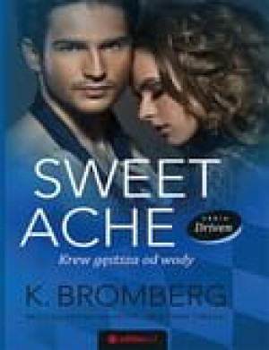 Sweet Ache. Krew gęstsza od wody.