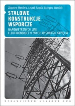 Stalowe konstrukcje wsporcze napowietrznych linii elektroenergetycznych wys