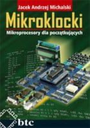 Mikroklocki. Mikroprocesory dla początkujących.