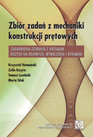 Zbiór zadań z mechaniki konstrukcji prętowych