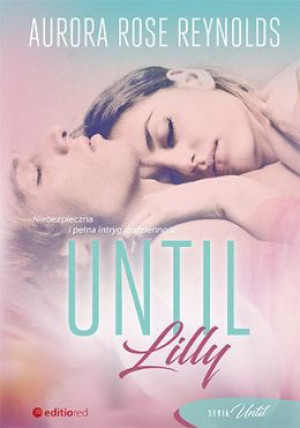 Until Lilly.