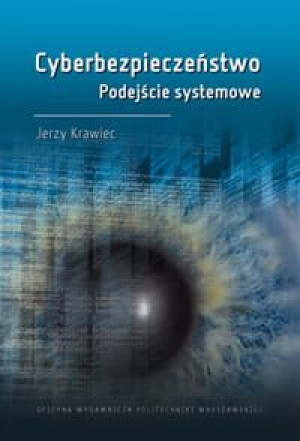 Cyberbezpieczeństwo. Podejście systemowe.