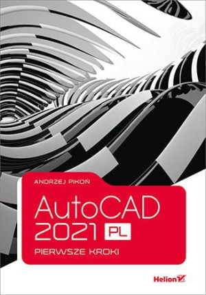 AutoCAD 2021 PL, pierwsze kroki