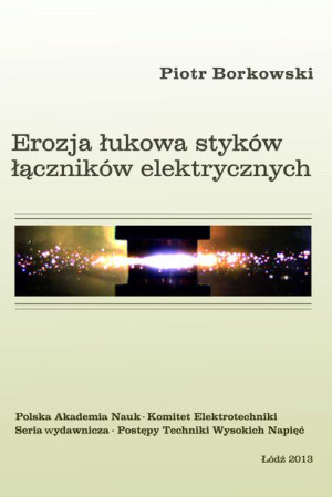 Erozja łukowa styków łączników elektrycznych.