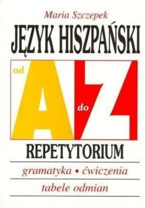AZ J. Hiszpański. Repetytorium.