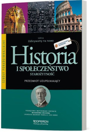 Historia i społeczeństwo.Starożytność.Odkrywamy na nowo